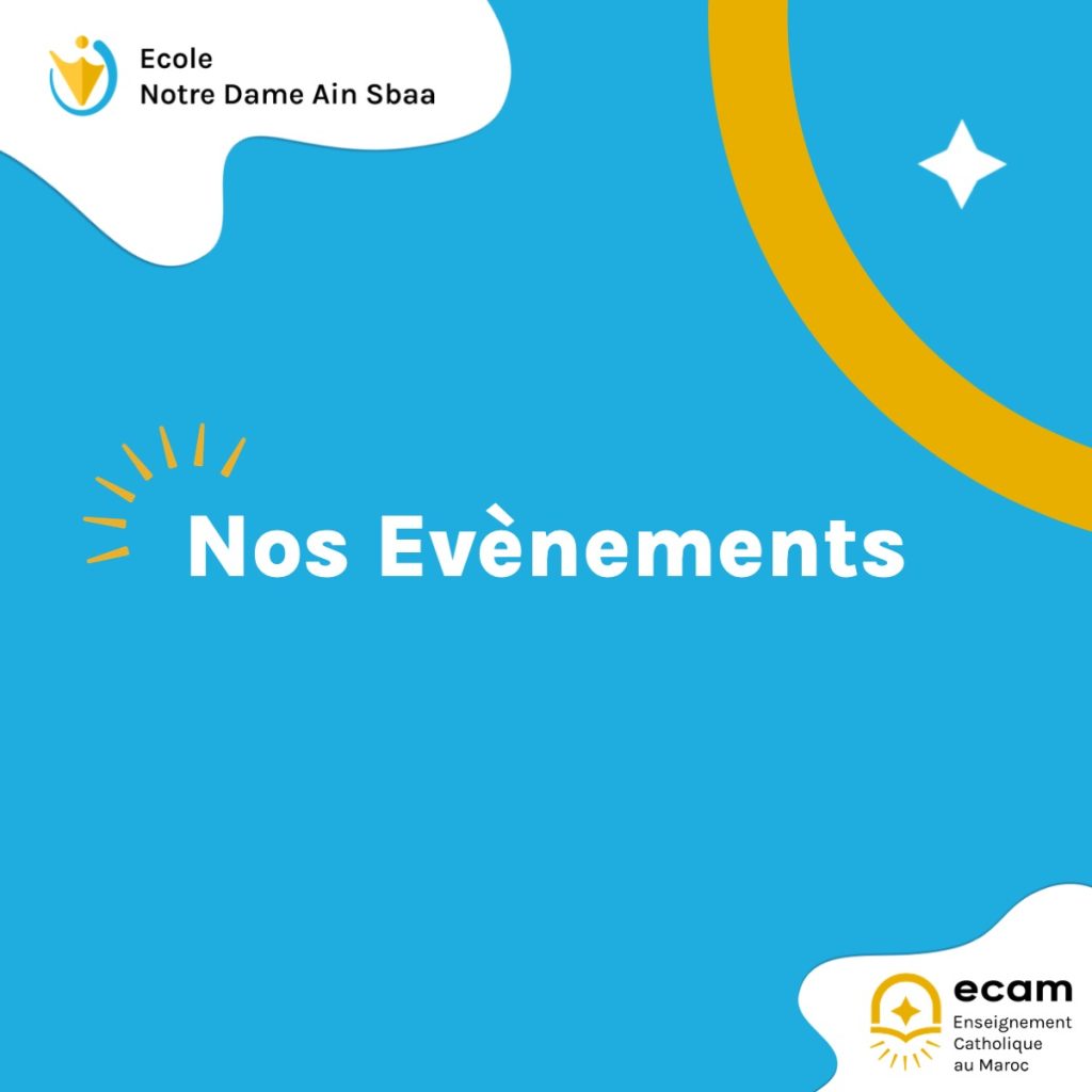 Nos évènements Notre Dame Ain Sebaa